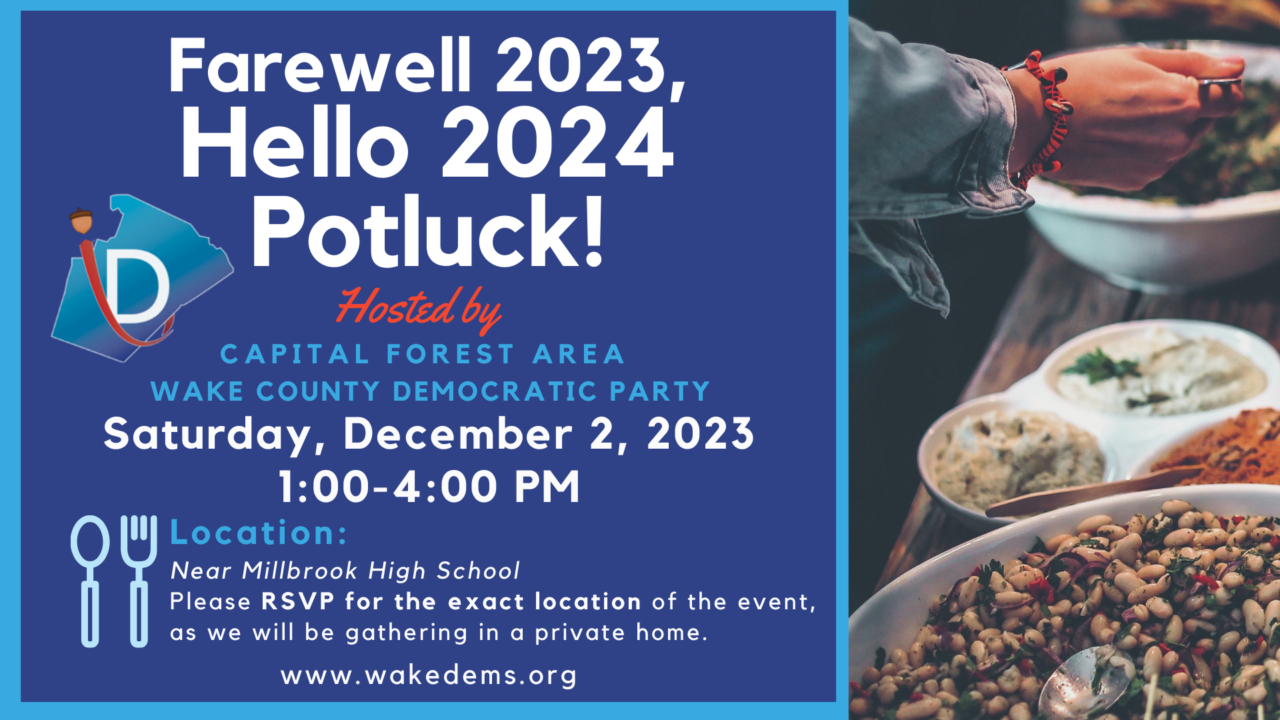 Farewell 2023, Hello 2024 Potluck! - Wake County Democratic Party